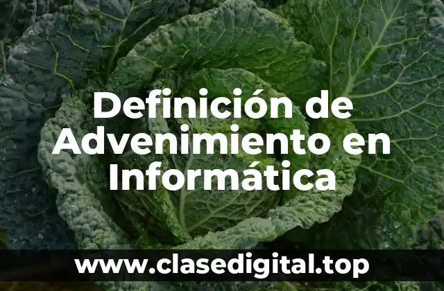 Definición técnica de Advenimiento