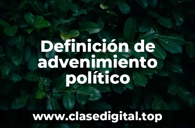 Definición de advenimiento político