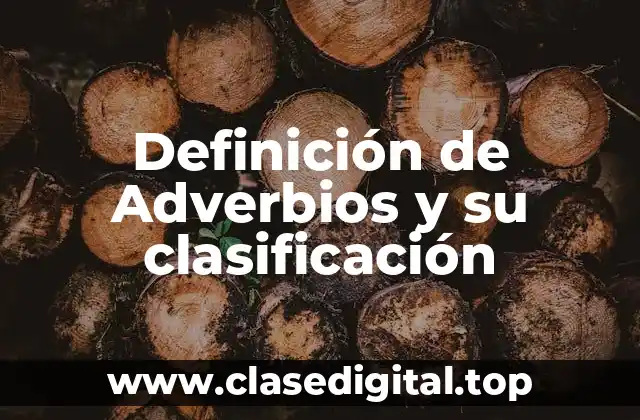 ¿Qué son adverbios?