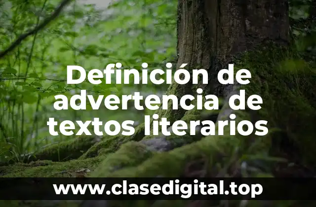 Definición de advertencia de textos literarios