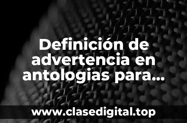 Definición de advertencia en antologias para niños