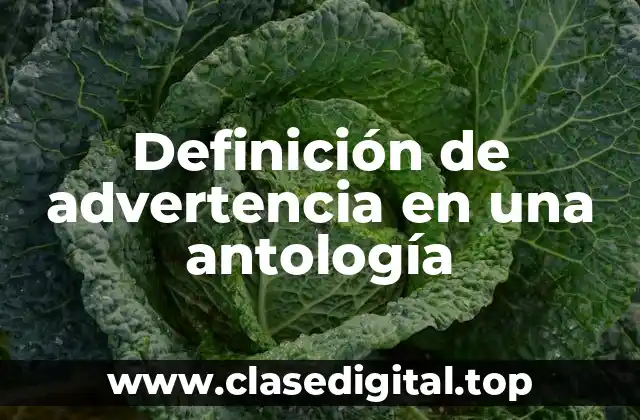 Definición de advertencia en una antología