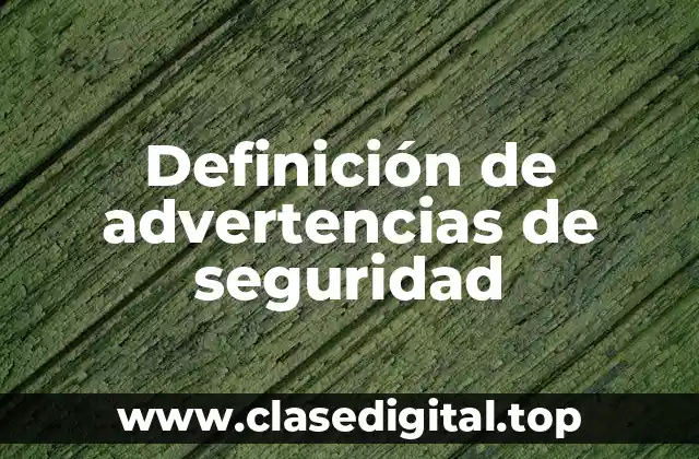 Definición de advertencias de seguridad