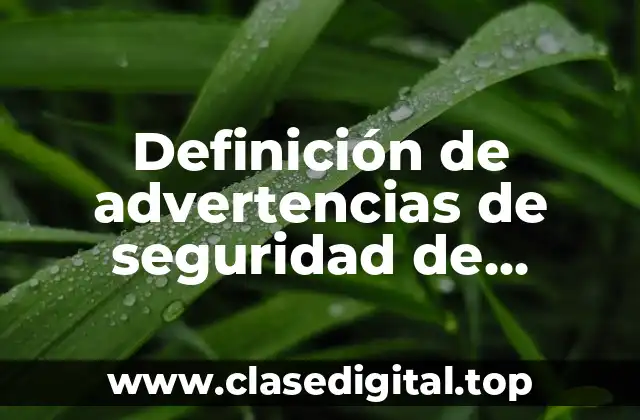 Ejemplos de advertencias de seguridad de respectivos