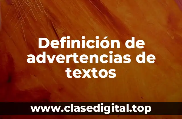 Definición de advertencias de textos