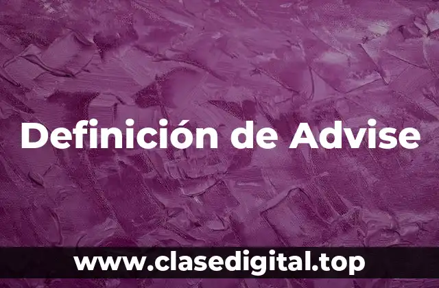 Definición de Advise