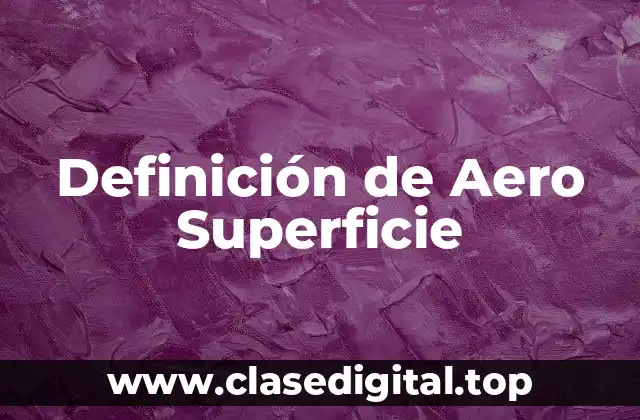 Definición de Aero Superficie