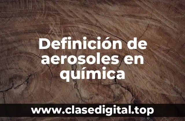 Definición técnica de aerosoles