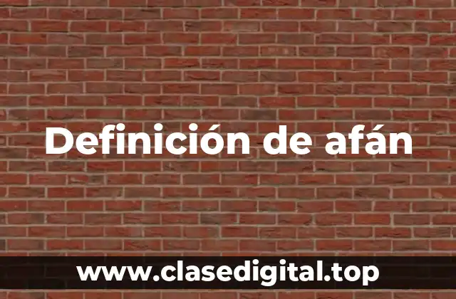 Definición de afán