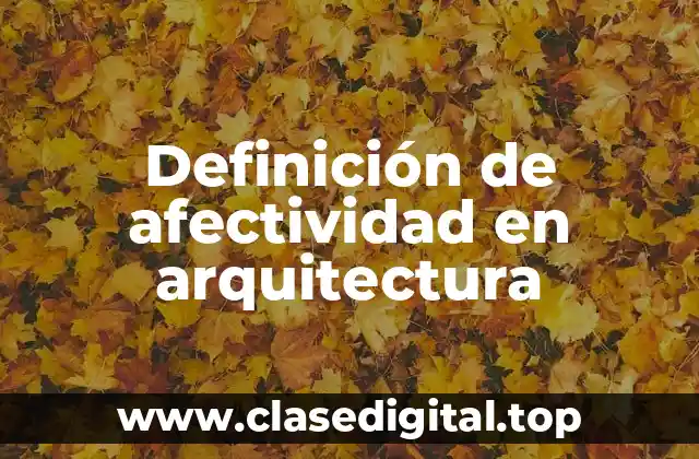 Definición de afectividad en arquitectura