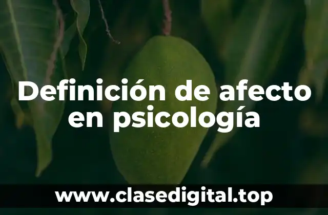 Ejemplos de afecto en psicología