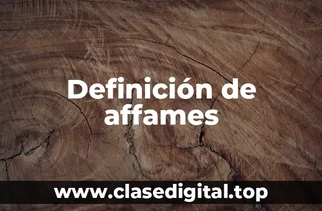 Definición de affames