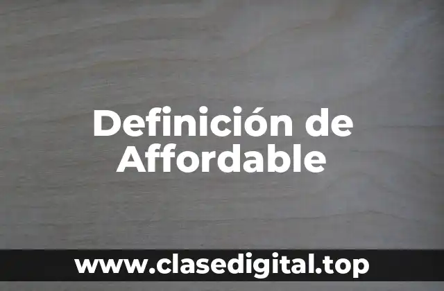Definición de Affordable