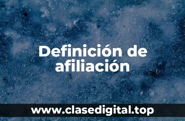 Definición de afiliación