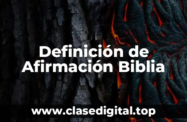 Definición de Afirmación Biblia