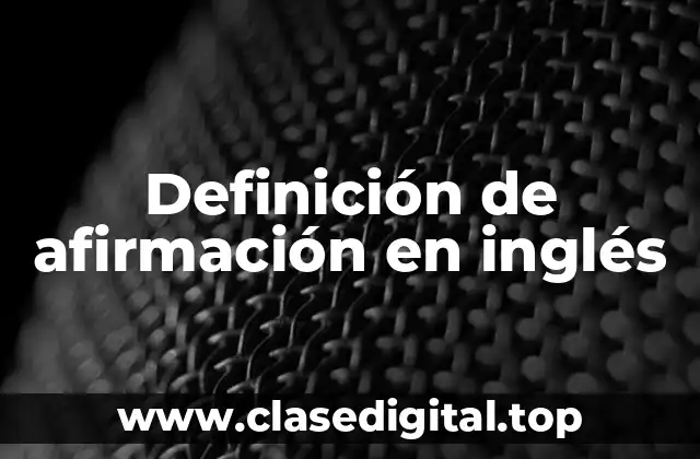 Definición de afirmación en inglés