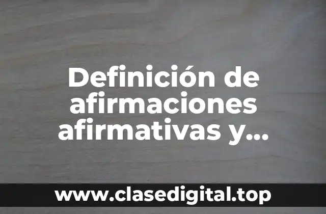 Ejemplos de afirmaciones afirmativas y negativas