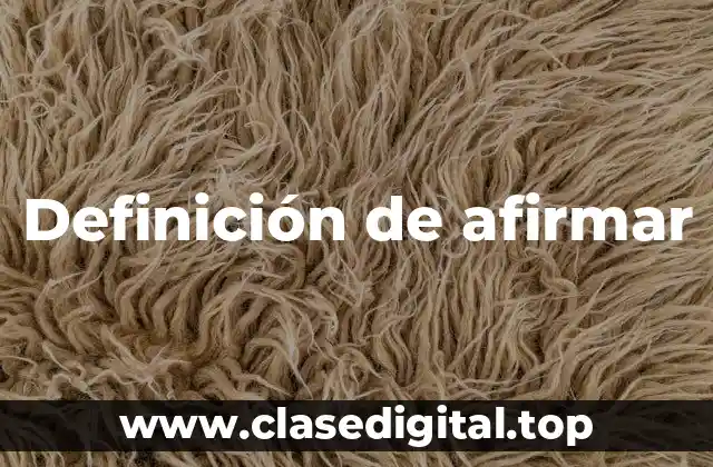 Definición de afirmar