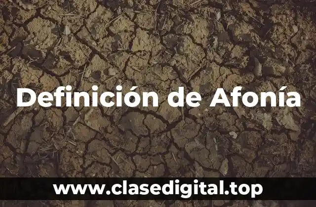 Definición de Afonía