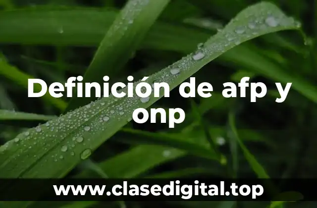 Ejemplos de afp y onp