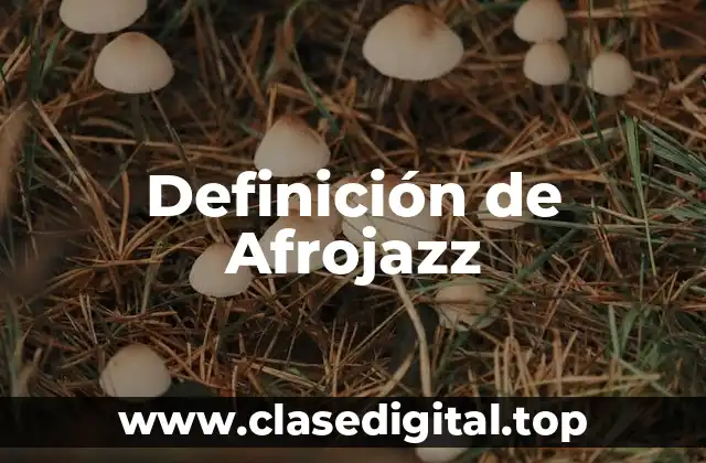 Definición de Afrojazz
