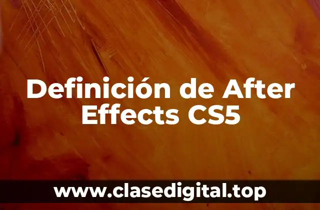 Definición de After Effects CS5
