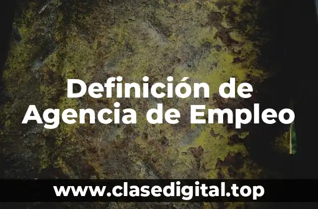 Definición de Agencia de Empleo