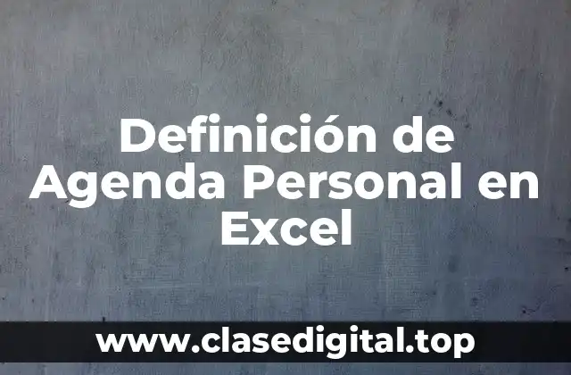 Definición de Agenda Personal en Excel