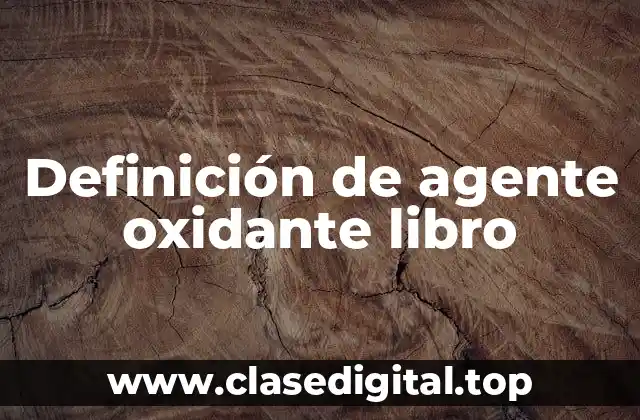Definición de agente oxidante libro
