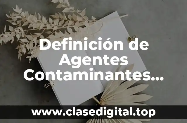 Ejemplos de Agentes Contaminantes Físicos en Gasolineras