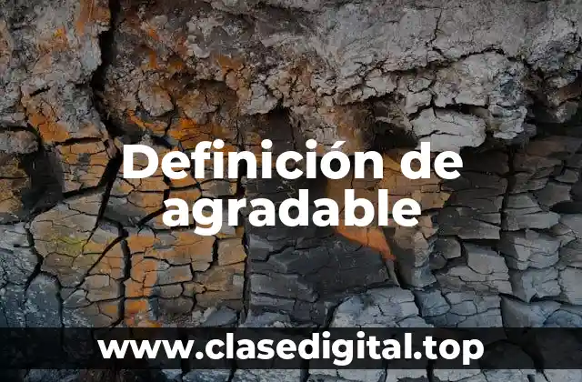 Definición de agradable