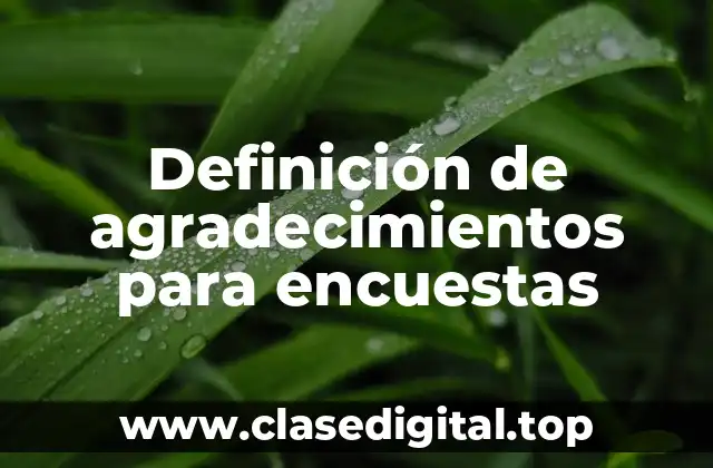 Definición de agradecimientos para encuestas