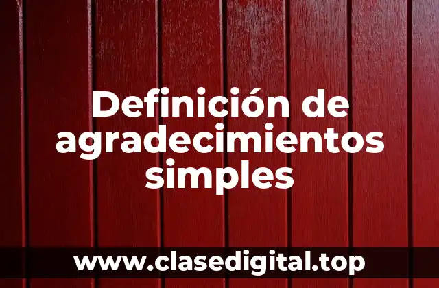 Definición de agradecimientos simples