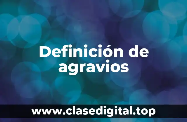 Definición de agravios