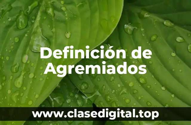 Definición de Agremiados