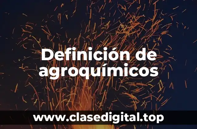 Ejemplos de agroquímicos