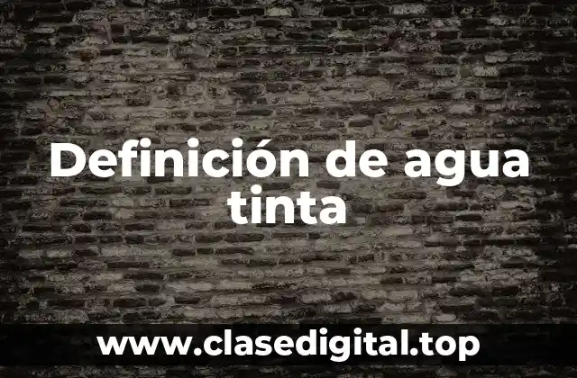 Ejemplos de agua tinta