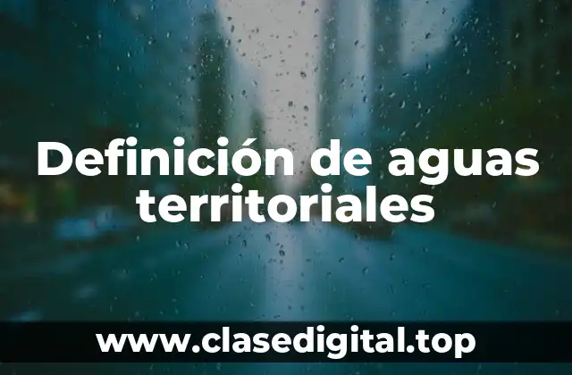 Definición de aguas territoriales