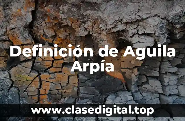 Definición de Aguila Arpía