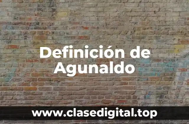 Definición de Agunaldo