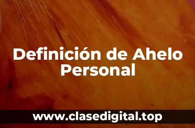 Definición Técnica de Ahelo Personal