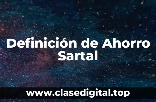 Definición de Ahorro Sartal