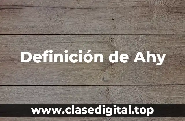 Definición de Ahy