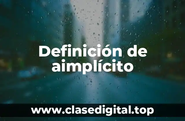 Definición de aimplícito