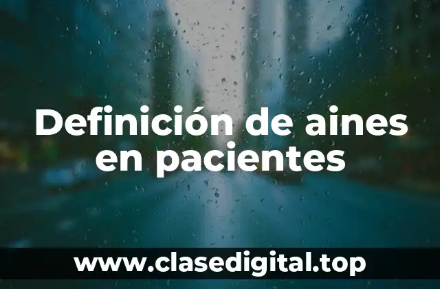 Definición de aines en pacientes