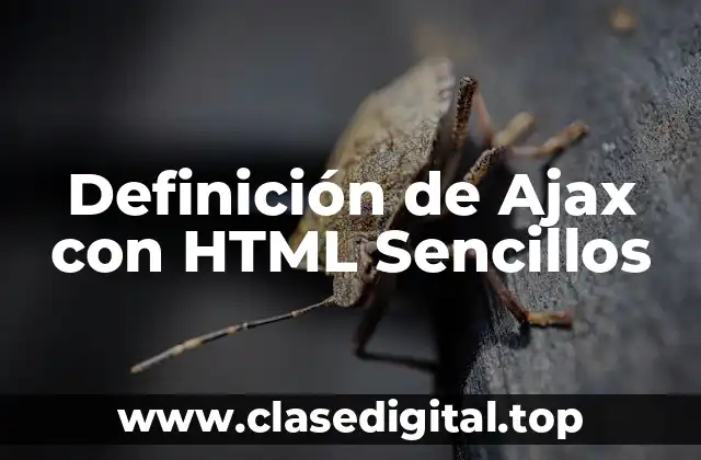 Definición de Ajax con HTML Sencillos