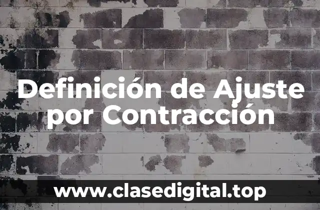 Definición de Ajuste por Contracción