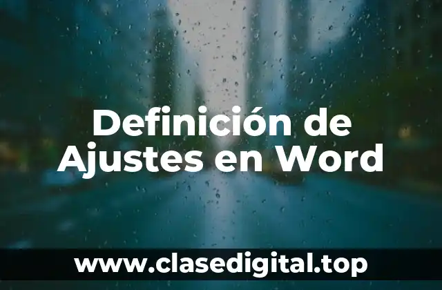 Definición de Ajustes en Word