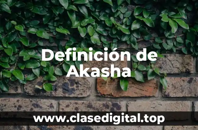 Definición de Akasha