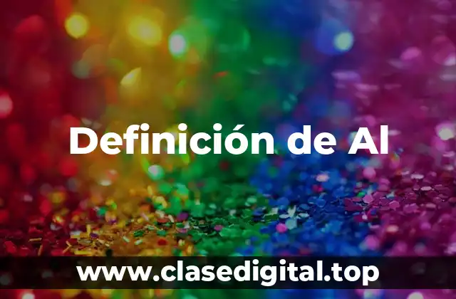 Definición técnica de Al